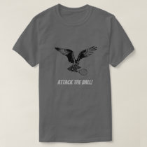 Attack the ball! Tennis Hawk T-Shirt