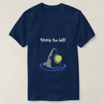 Tennis Ball Shark Attack With Text T-Shirt